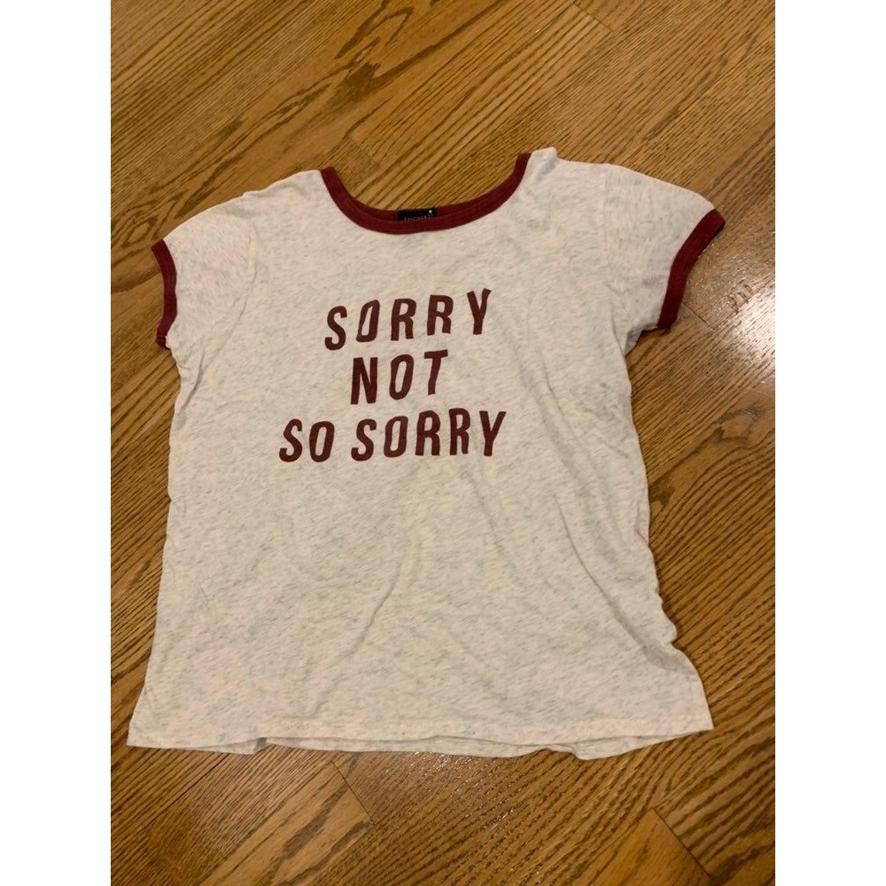 Sorry, Not So Sorry Tee